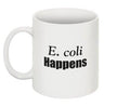 "E. coli Happens" - Mug | img_1 | Foxx Life Sciences Global | shopfls.com