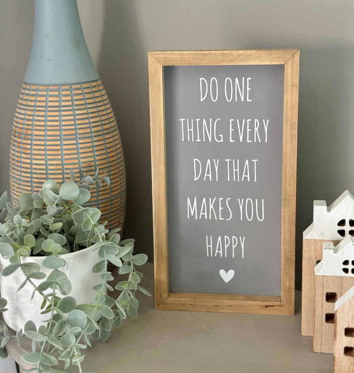 Framed Plaque - Do one thing every day