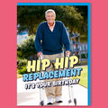Hip Hip Replacement Greeting Card