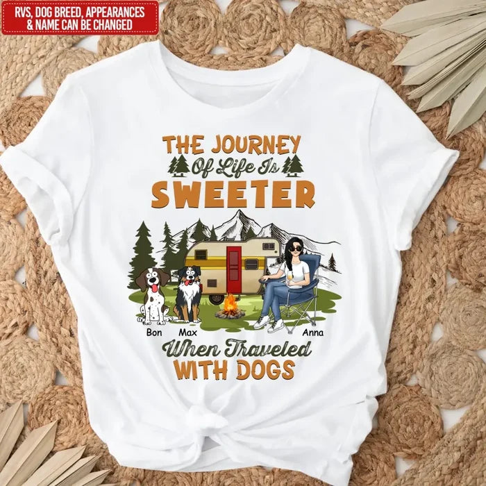 The Journey Of Life Is Sweeter When Traveled With A Dog - Personalized T-Shirt - TS1088