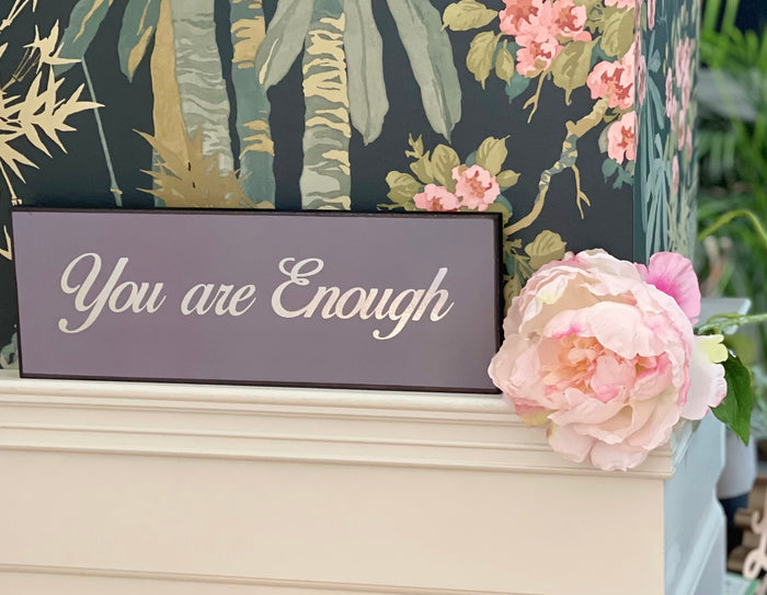 You Are Enough Silver Plaque